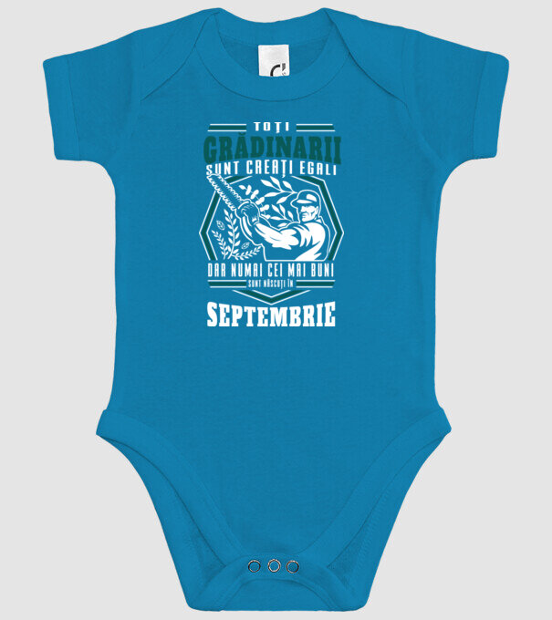 Toți grădinarii sunt creați egali, dar numai cei mai buni sunt născuți în septembrie. model turcoaz pe tricou