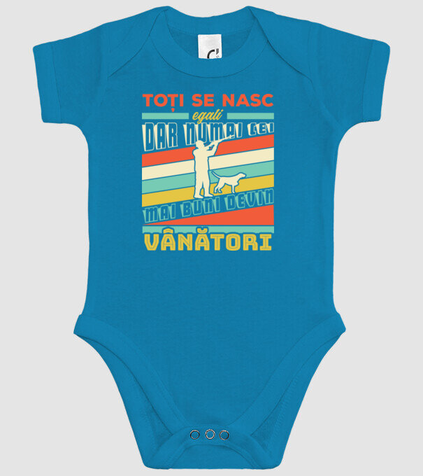 toți se nasc egali, dar numai cei mai buni devin vânători model turcoaz pe tricou