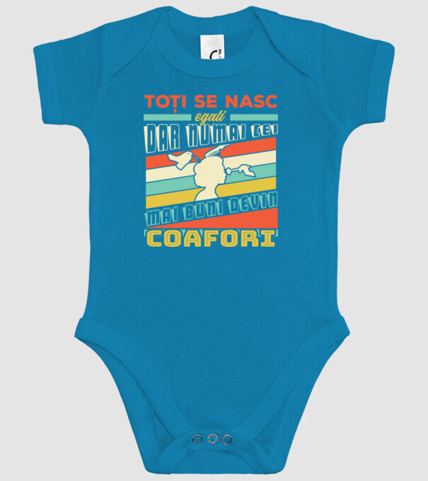 Toți se nasc egali, dar numai cei mai buni devin coafori model turcoaz pe tricou
