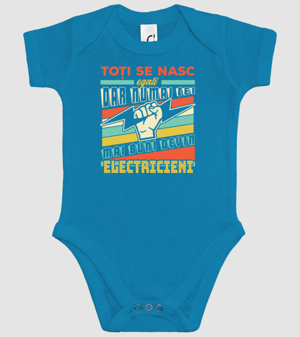 Toți se nasc egali, dar numai cei mai buni devin electricieni model turcoaz pe tricou
