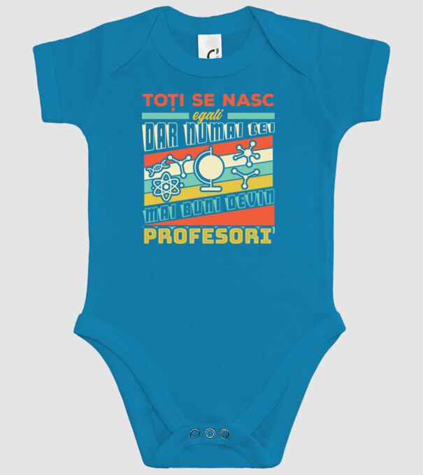 toți se nasc egali, dar numai cei mai buni devin profesori model turcoaz pe tricou