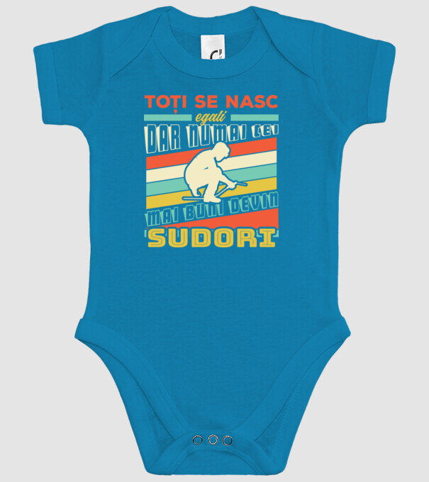 Toți se nasc egali, dar numai cei mai buni devin sudori model turcoaz pe tricou