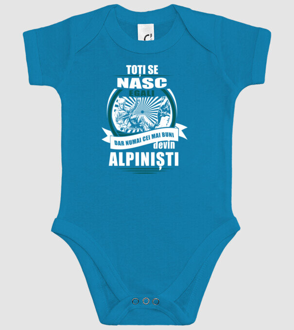 toți se nasc egali, dar numai cei mai buni devin alpiniști model turcoaz pe tricou
