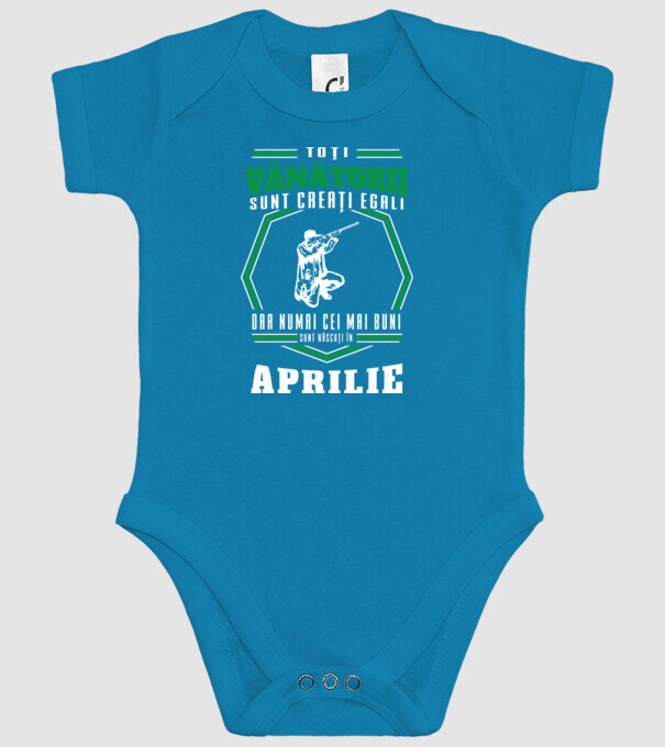 Toți vânătorii sunt creați egali, dar numai cei mai buni sunt născuți în aprilie model turcoaz pe tricou