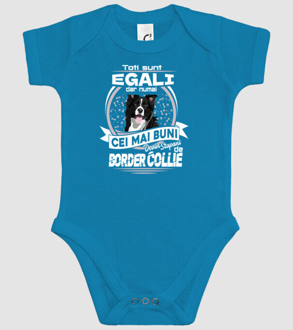 Toți sunt egali, dar numai cei mai buni devin stăpâni de border collie lght model turcoaz pe tricou
