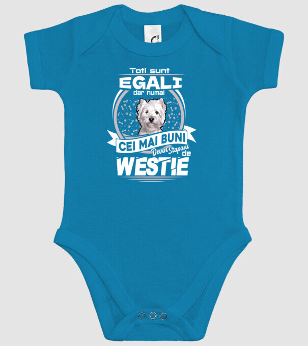 Toți sunt egali, dar numai cei mai buni devin stăpâni de westie lght model turcoaz pe tricou