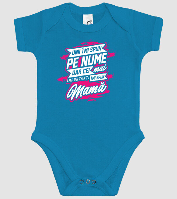Unii îmi spun pe nume, dar cei mai importanți îmi spun mamă model turcoaz pe tricou