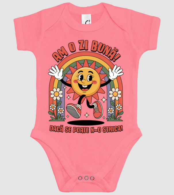 Am o zi bună! model roz pe tricou