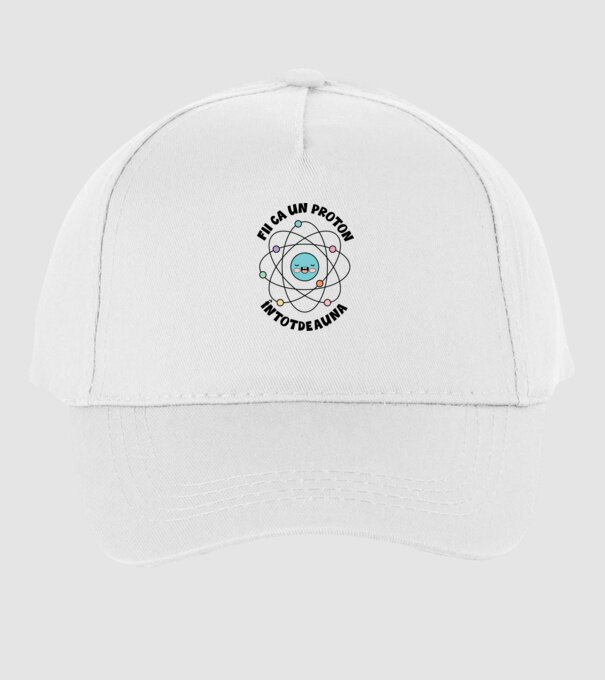fii ca un proton - întotdeauna pozitiv model alb pe tricou