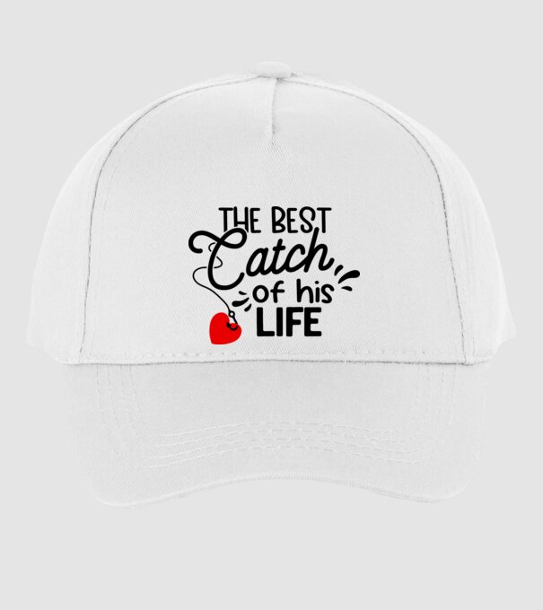 The best catch of his life model alb pe tricou