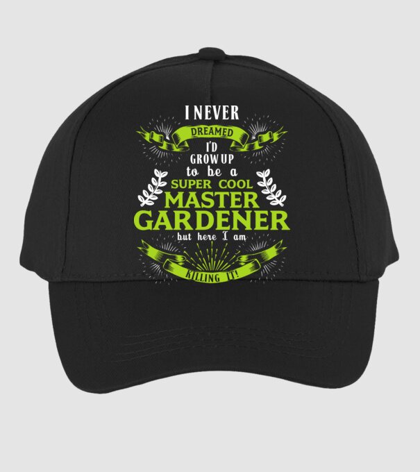 I never dreamed gardener drk model negru pe tricou