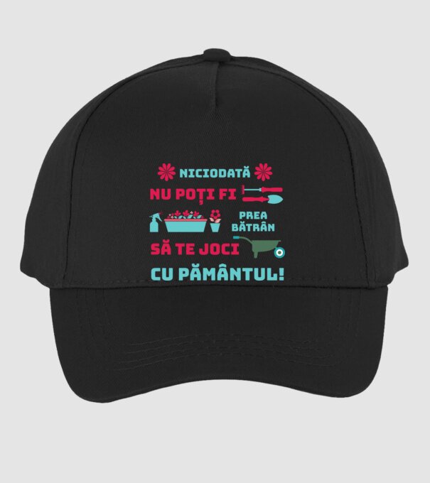 niciodată nu poți fi prea bătrân să te joci cu pământul  model negru pe tricou