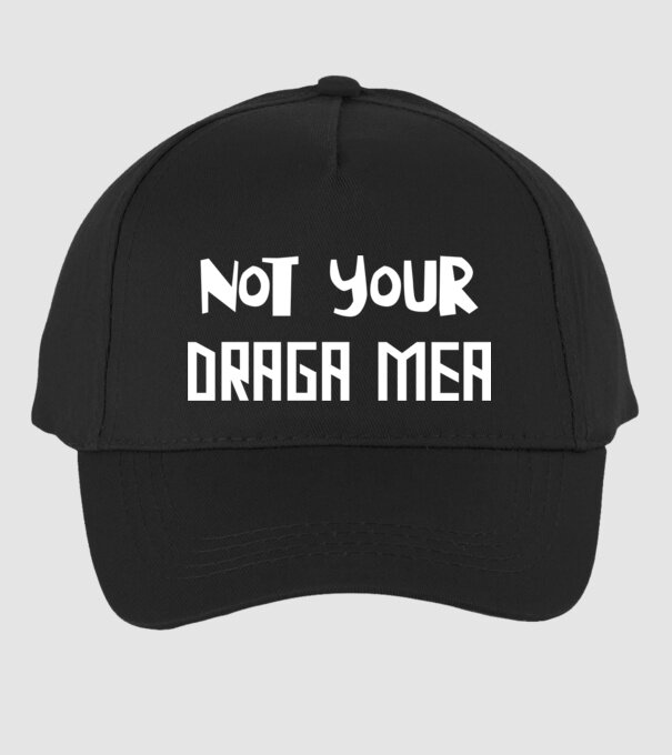 not your ... draga mea model negru pe tricou