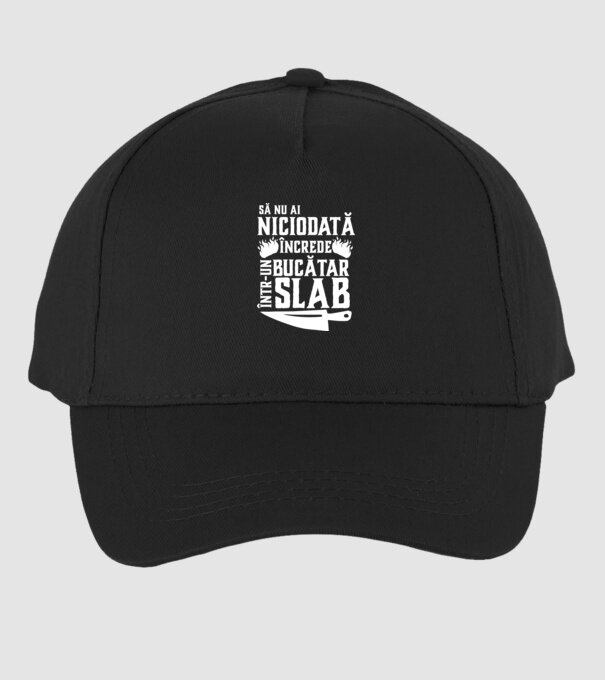 să nu ai niciodată încrede într-un bucătar slab model negru pe tricou