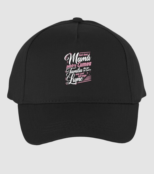 Sunt doar o mamă pentru lumea din jur, dar pentru familia mea sunt întreaga lume! model negru pe tricou