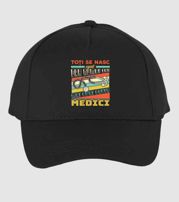 Toți se nasc egali, dar numai cei mai buni devin medici model negru pe tricou