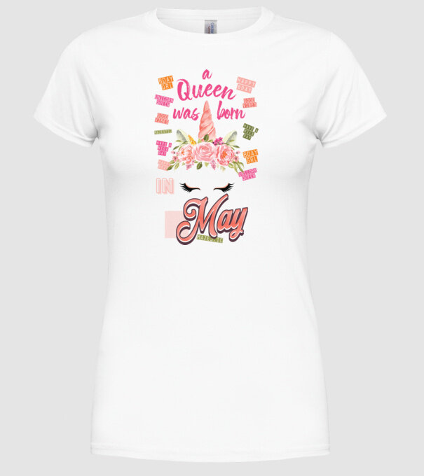 A queen was born in MÁJUS model alb pe tricou