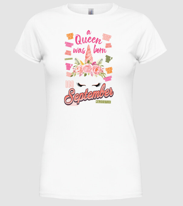 A queen was born in SZEPTEMBER model alb pe tricou