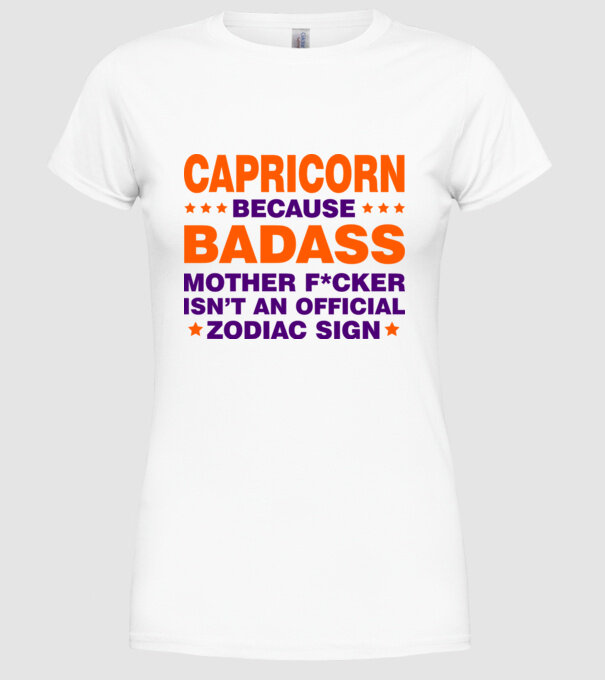 Badass zodiac CAPRICORN model alb pe tricou
