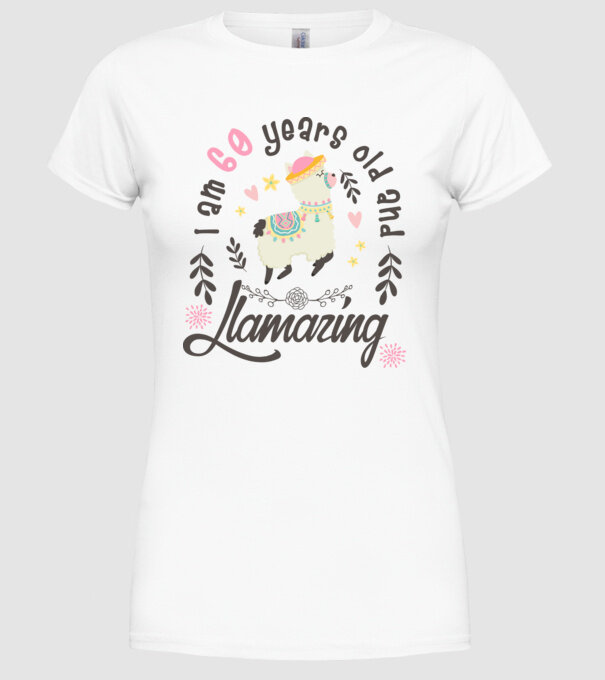 Birthday Llamazing 60 years old model alb pe tricou