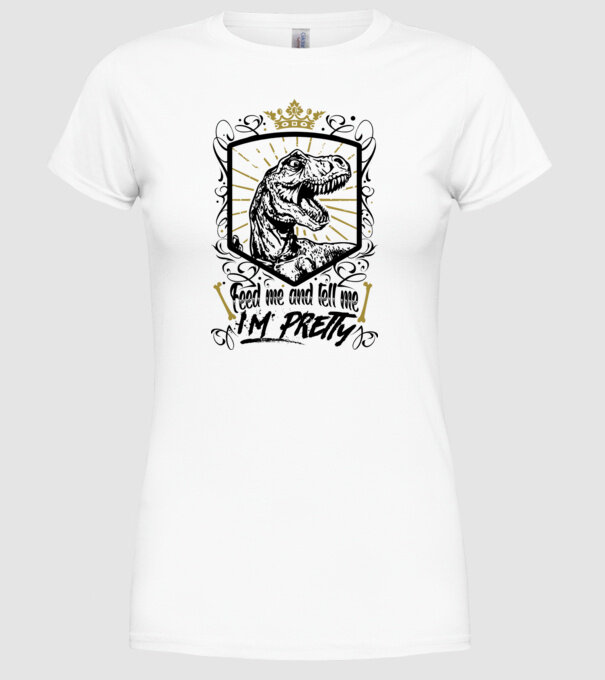 'Feed me and tell me i''m pretty' model alb pe tricou