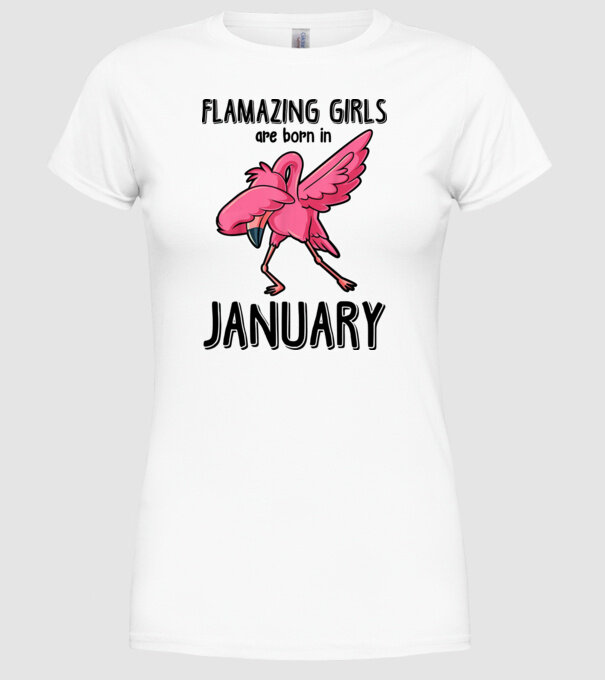 Flamazing girls are born in january black model alb pe tricou