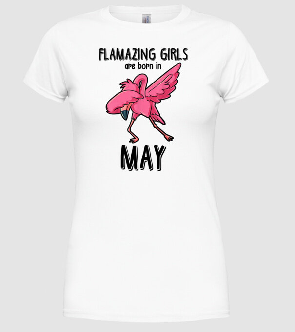 Flamazing girls are born in may black model alb pe tricou