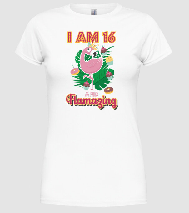 FLAMAZING Birthday 16 Years old model alb pe tricou