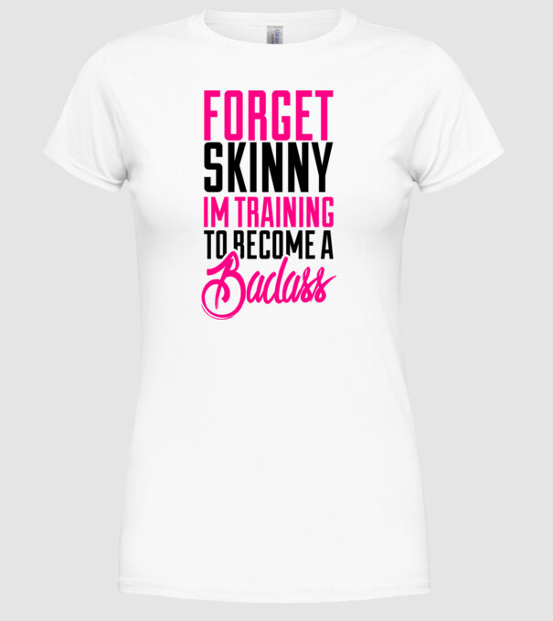 Forget Skinny model alb pe tricou