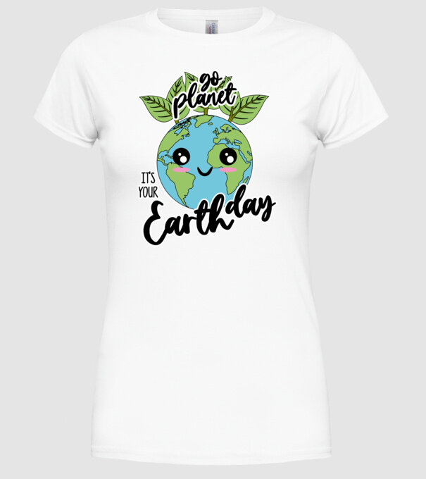 Go planet its your earth day model alb pe tricou