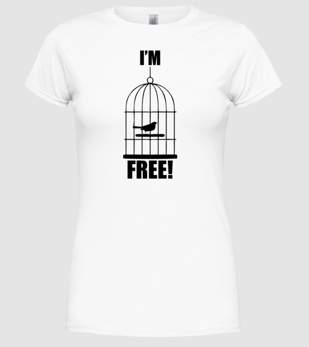 'I''m free' model alb pe tricou