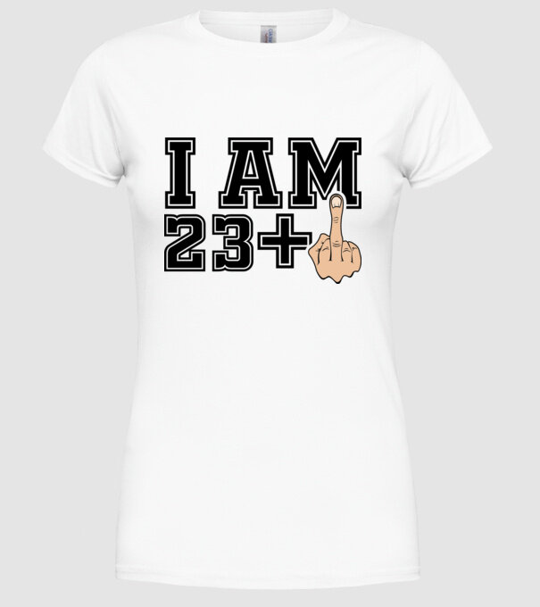 Funny Birthday I am 23 model alb pe tricou