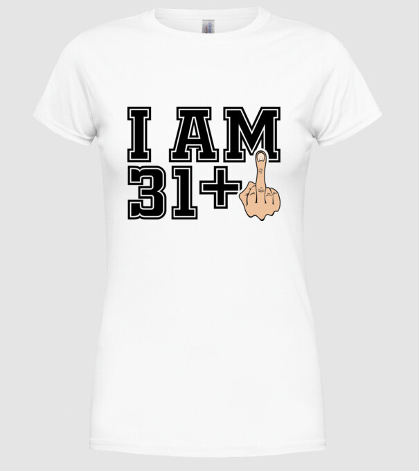 Funny Birthday I am 32 model alb pe tricou