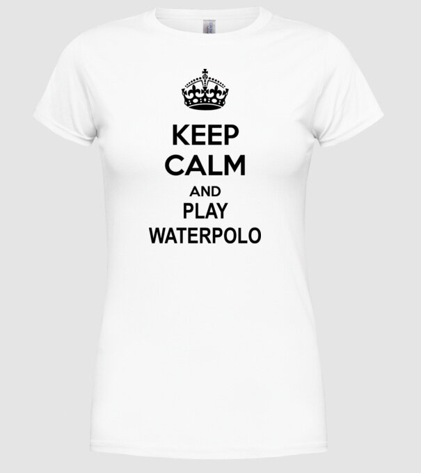 Keep Calm and play waterpolo model alb pe tricou