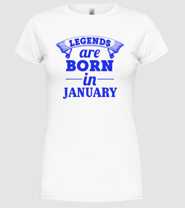 Legends are born in January model alb pe tricou