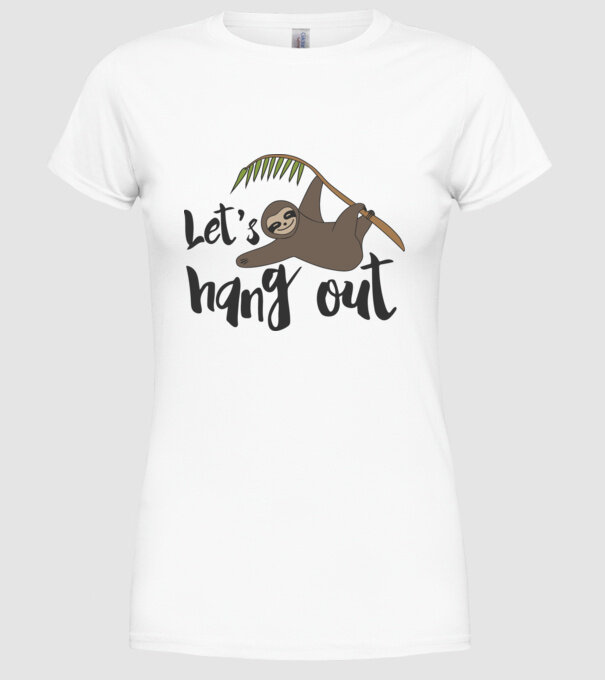 'Let''s hang out sloth' model alb pe tricou