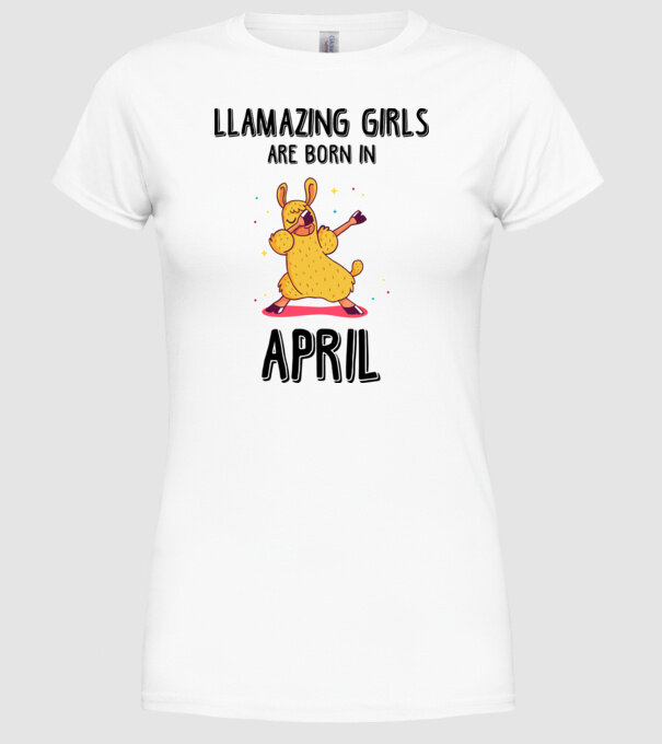 llamazing girls are born in april black model alb pe tricou