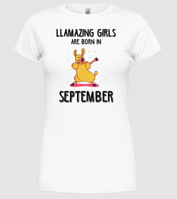 Llamazing girls are born in september black model alb pe tricou