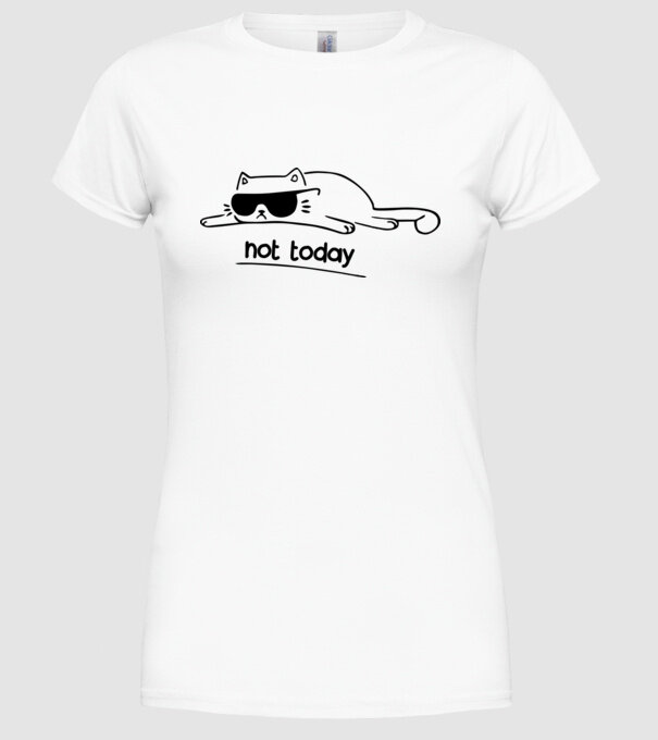 not today kitty model alb pe tricou