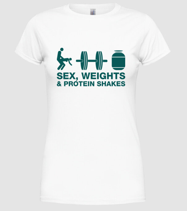 Sex, weights and protein shakes model alb pe tricou