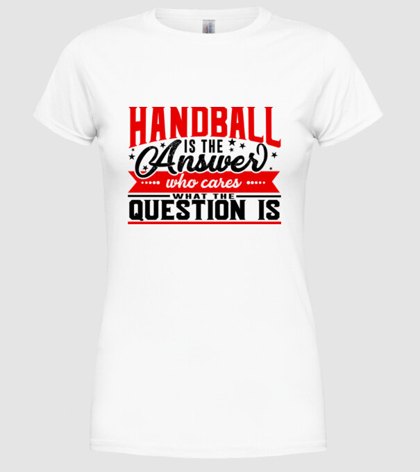 Sport is the answer HANDBALIST model alb pe tricou