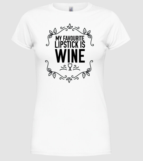 Wine tasting team Favourite lipsitck is wine model alb pe tricou
