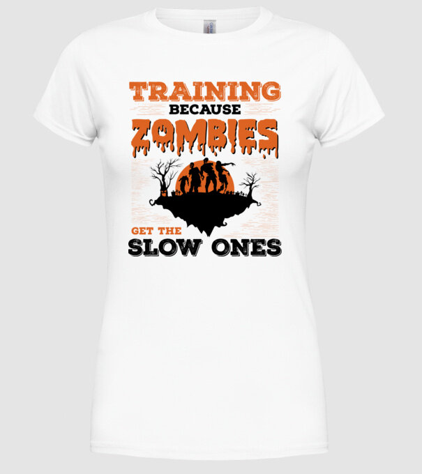 Zombies get the slow ones model alb pe tricou