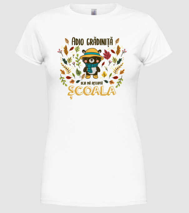 Adio grădiniță, acum sunt deja școlar model alb pe tricou