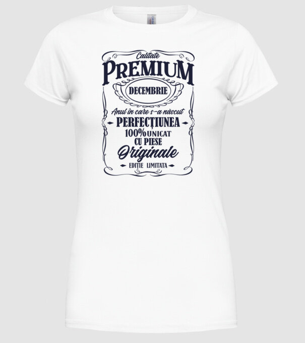 calitate premium -decembrie- anul în care s-a născut - perfecțiunea - 100% unicat, cu piese originale, ediție limitată model alb pe tricou