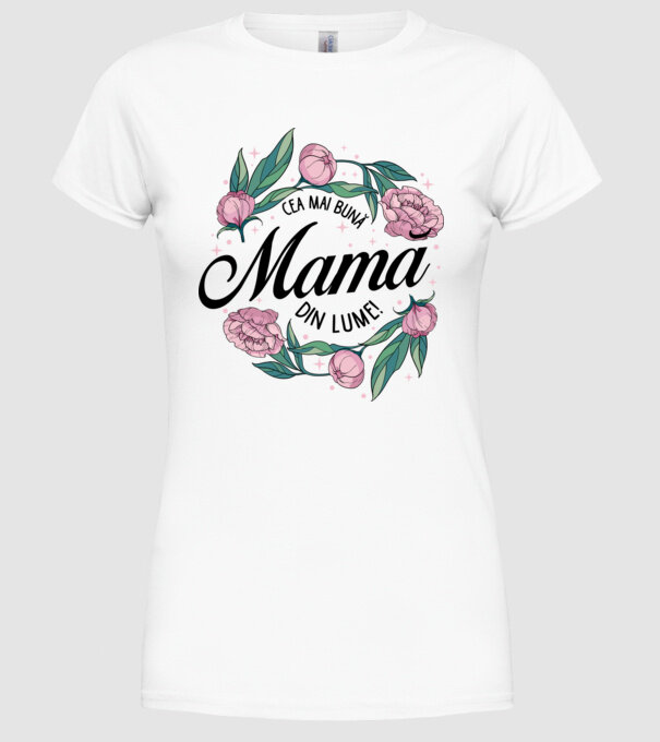 Cea mai bună mamă din lume model alb pe tricou