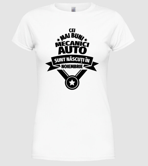 Cei mai buni mecanici auto sunt născuți în Noiembrie model alb pe tricou