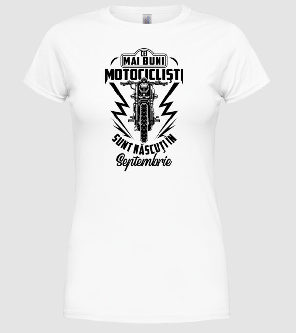 Cei mai buni motocicliști sunt născuți în Septembrie model alb pe tricou