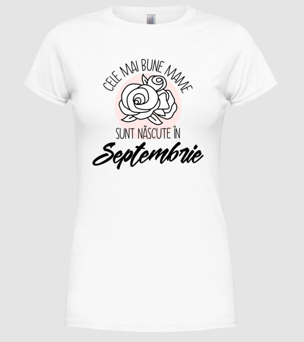 Cele mai bune mame sunt născute Septembrie model alb pe tricou