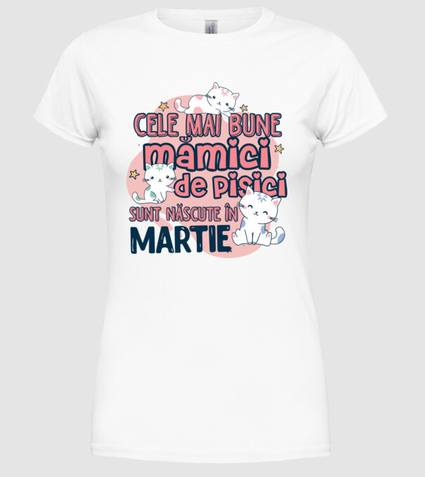 Cele mai bune mămici de pisici Martie model alb pe tricou